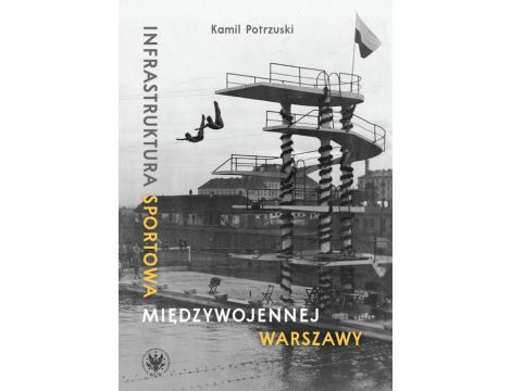Infrastruktura sportowa międzywojennej Warszawy