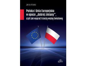 Polska i Unia Europejska w epoce 