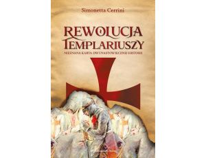 Rewolucja templariuszy Nieznana karta dwunastowiecznej historii