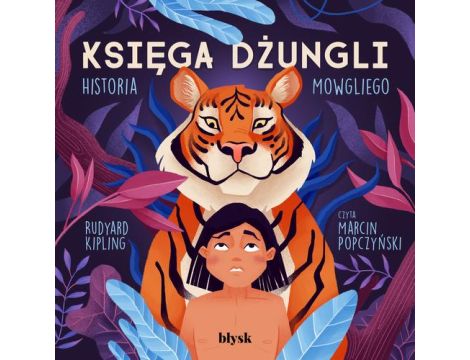 Księga dżungli. Historia Mowgliego