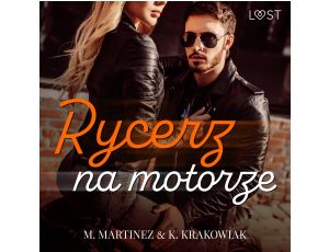 Rycerz na motorze – opowiadanie erotyczne