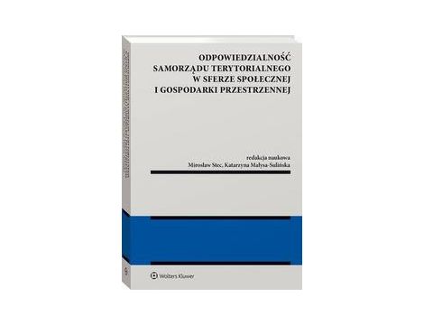 Odpowiedzialność samorządu terytorialnego w sferze społecznej i gospodarki przestrzennej