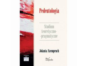 Pedeutologia. Studium teoretyczno-pragmatyczne