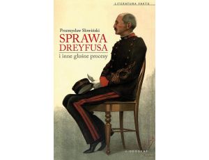 Sprawa Dreyfusa i inne głośne procesy