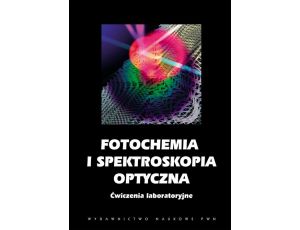 Fotochemia i spektroskopia optyczna Ćwiczenia laboratoryjne