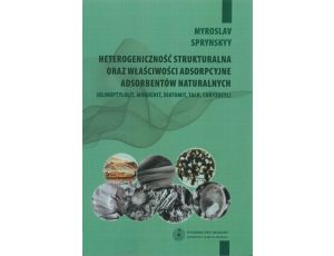 Heterogeniczność strukturalna oraz właściwości adsorpcyjne adsorbentów naturalnych (klinoptynolit, mordenit, diatomit, talk, chryzotyl)
