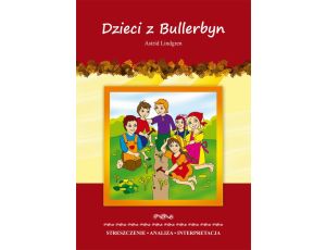 Dzieci z Bullerbyn Astrid Lindgren Streszczenie. Analiza. Interpretacja