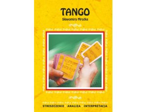 Tango Sławomira Mrożka. Streszczenie, analiza, interpretacja