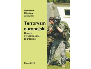 Terroryzm europejski. Geneza i współczesne zagrożenia