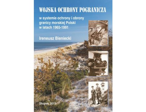 Wojska Ochrony Pogranicza w systemie ochrony i obrony granicy morskiej Polski w latach 1965-1991