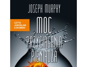 Moc przyciągania pieniądza