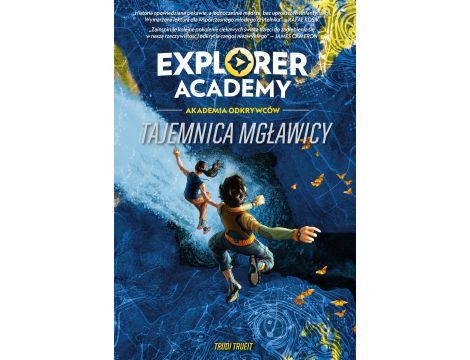 Explorer Academy: Akademia odkrywców. Tajemnica mgławicy