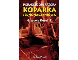 Poradnik operatora Koparka jednonaczyniowa