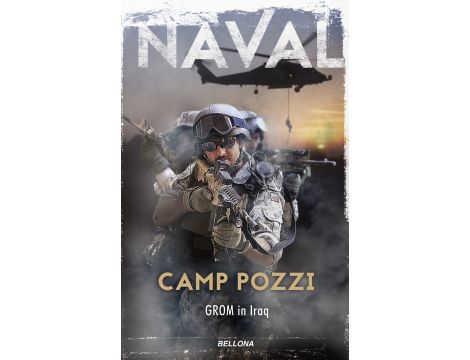 Camp Pozzi. GROM in Iraq