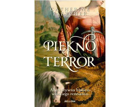 Piękno i terror. Alternatywna historia włoskiego renesansu (edycja specjalna)