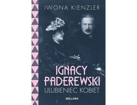 Ignacy Paderewski - ulubieniec kobiet