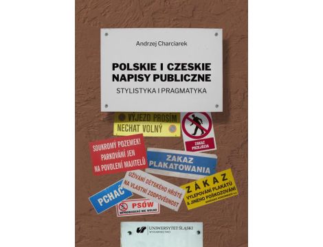 Polskie i czeskie napisy publiczne. Stylistyka i pragmatyka