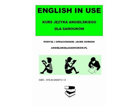 English in Use. Kurs języka angielskiego dla samouków