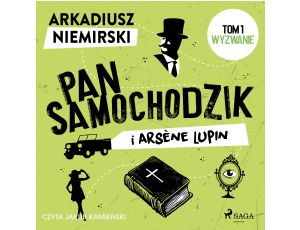 Pan Samochodzik i Arsène Lupin Tom 1 - Wyzwanie