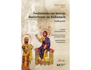 Średniowieczne herezje dualistyczne na Bałkanach Źródła greckie