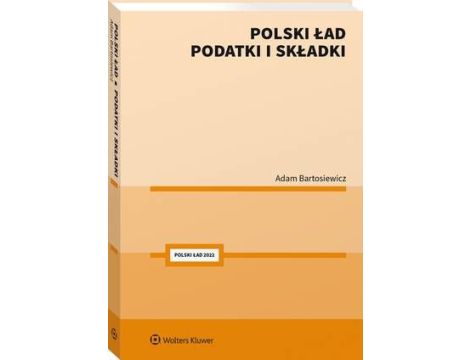 Polski Ład. Podatki i składki