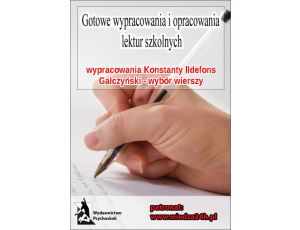 Wypracowania - Konstanty Ildefons Gałczyński „Wybór wierszy”