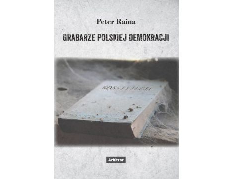Grabarze polskiej demokracji