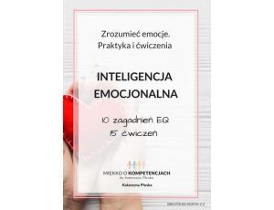 Inteligencja emocjonalna. Zrozumieć emocje. Praktyka i ćwiczenia