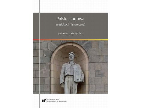 Polska Ludowa w edukacji historycznej