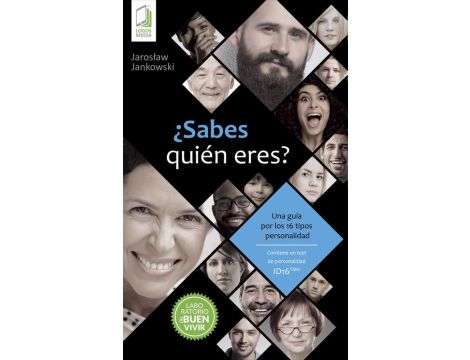 ¿Sabes quién eres? Una guía por los 16 tipos de personalidad ID16