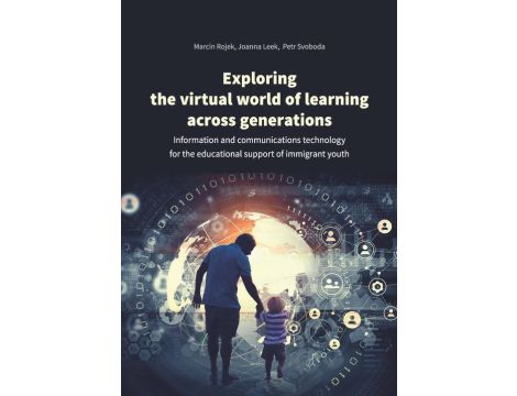 Exploring the virtual world of learning across generations Information and communications technology for the educational support of immigrant youth