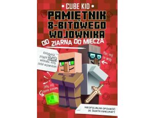 Minecraft 2. Pamiętnik 8-bitowego wojownika. Od ziarna do miecza