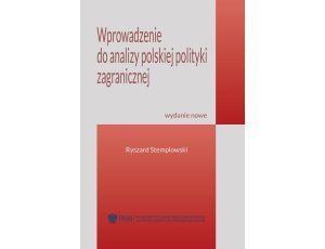 Wprowadzenie do analizy polskiej polityki zagranicznej Wydanie nowe