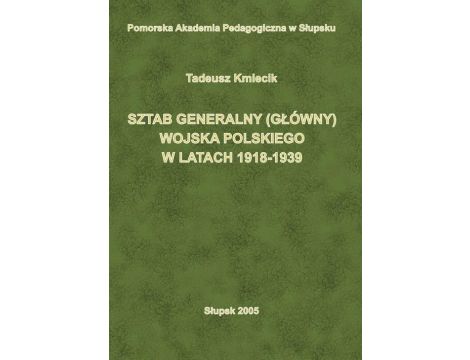 Sztab Generalny (Główny) Wojska Polskiego w latach 1918-1939