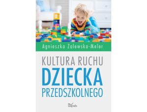 Kultura ruchu dziecka przedszkolnego