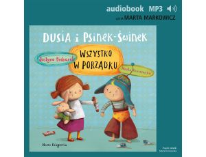 Dusia i Psinek-Świnek 2. Wszystko w porządku