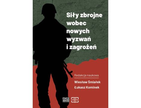 Siły zbrojne wobec nowych wyzwań i zagrożeń