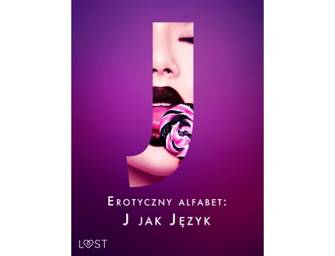 Erotyczny alfabet: J jak Język - zbiór opowiadań