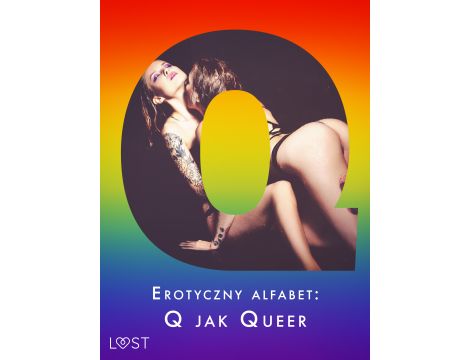 Erotyczny alfabet: Q jak Queer - zbiór opowiadań