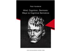 Mind, Cognition, Semiosis: Ways to Cognitive Semiotics