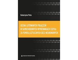 Ocena lutowanych połączeń w samochodowych wymiennikach ciepła za pomocą sztucz-nych sieci neuronowych