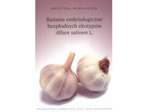 Badania embriologiczne bezpłodnych ekotypów Allium sativum L.