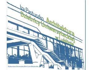 Architektura Dzielnicy Uniwersyteckiej w Lublinie