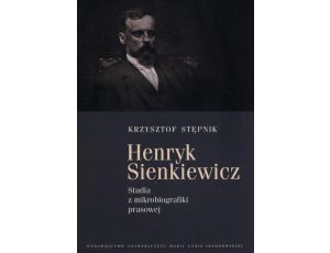 Henryk Sienkiewicz Studia z mikrobiografiki prawsowej