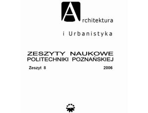 Architektura i Urbanistyka Zeszyt naukowy 8/2006