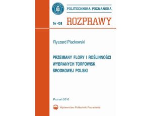 Przemiany flory i roślinności wybranych torfowisk środkowej Polski