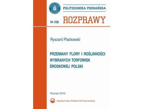 Przemiany flory i roślinności wybranych torfowisk środkowej Polski