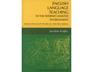 English language teaching In the Internet-assisted environment. Issues in the use of the web as a teaching medium