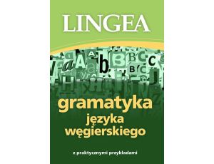 Gramatyka języka węgierskiego z praktycznymi przykładami