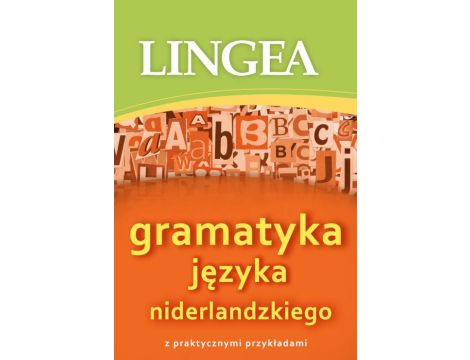 Gramatyka języka niderlandzkiego z praktycznymi przykładami